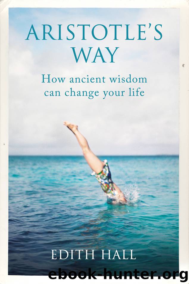 Aristotle's Way by Edith Hall