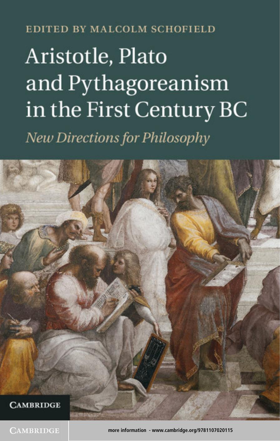 Aristotle, Plato and Pythagoreanism in the first century BC: new directions for philosophy by Aristotle;Plato;Schofield Malcolm;Aristoteles