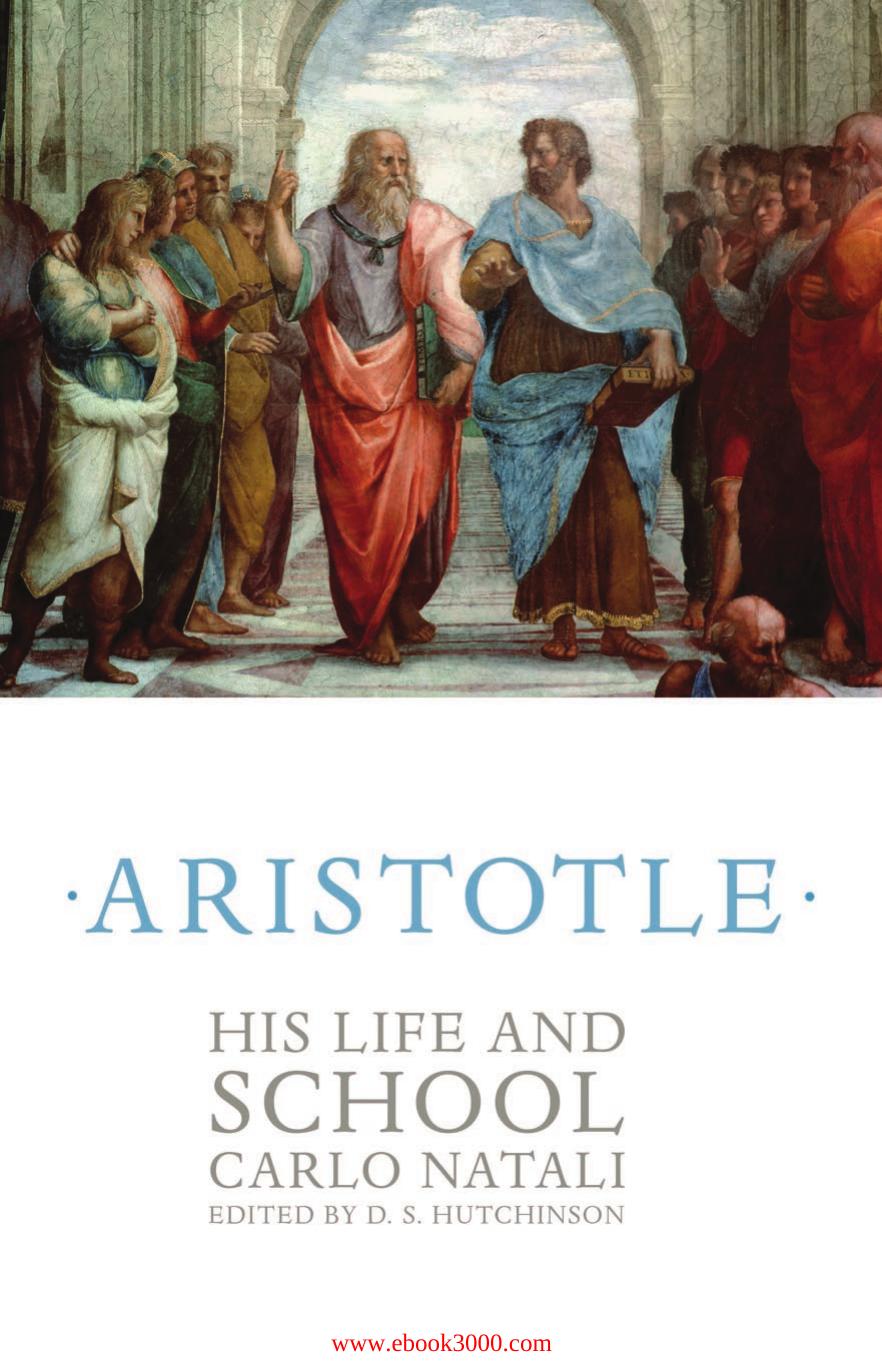 Aristotle: His Life and School by Unknow
