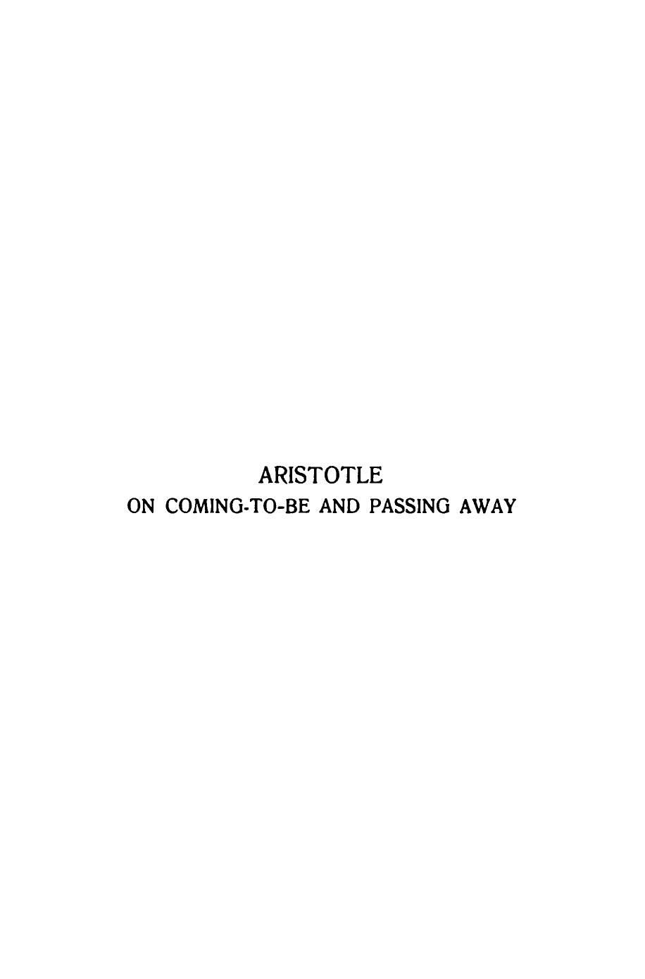 Aristotle: On Coming-to-Be and Passing-Away by W. J. Verdenius J. H. Waszink