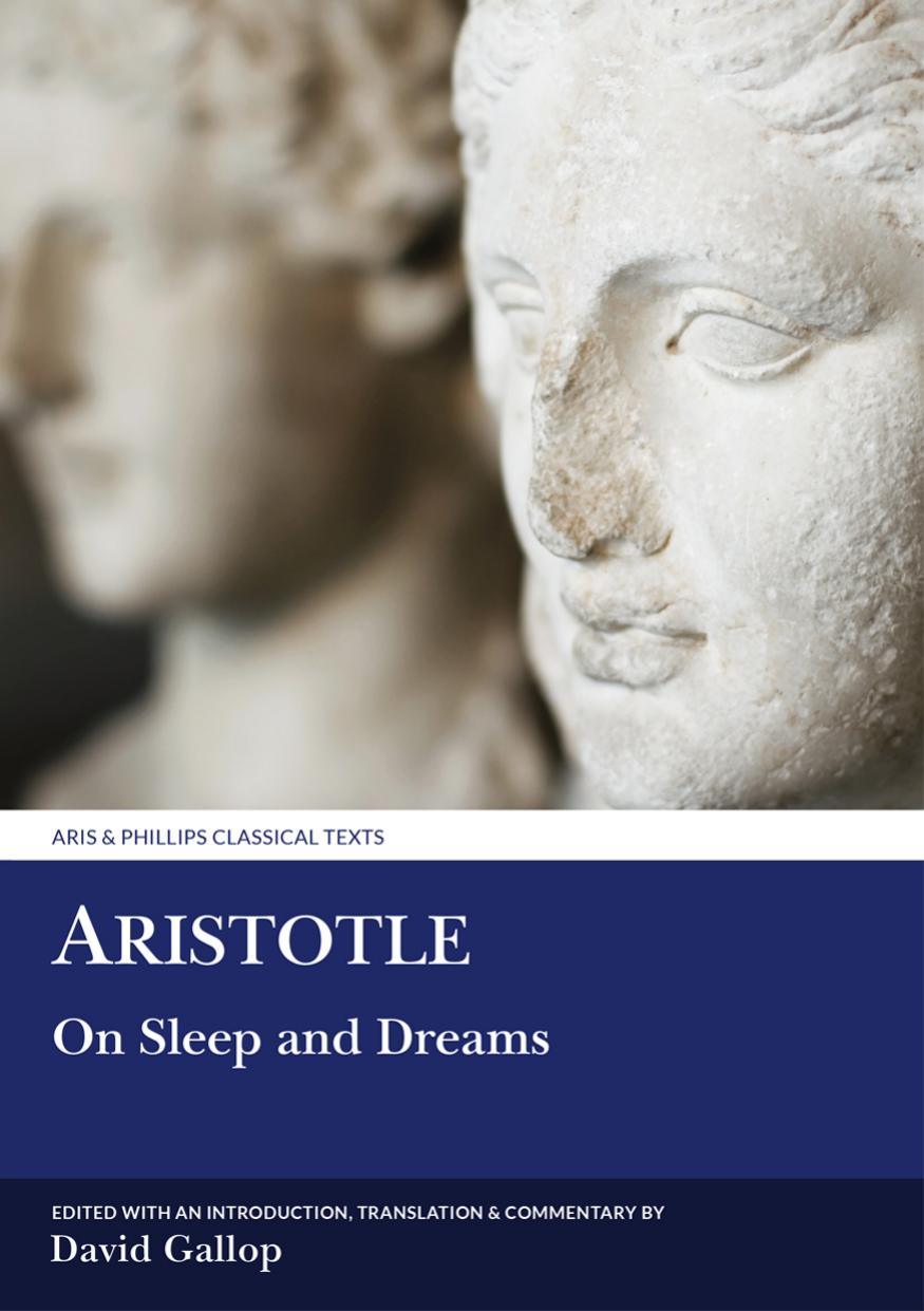 Aristotle: On Sleep and Dreams by David Gallop