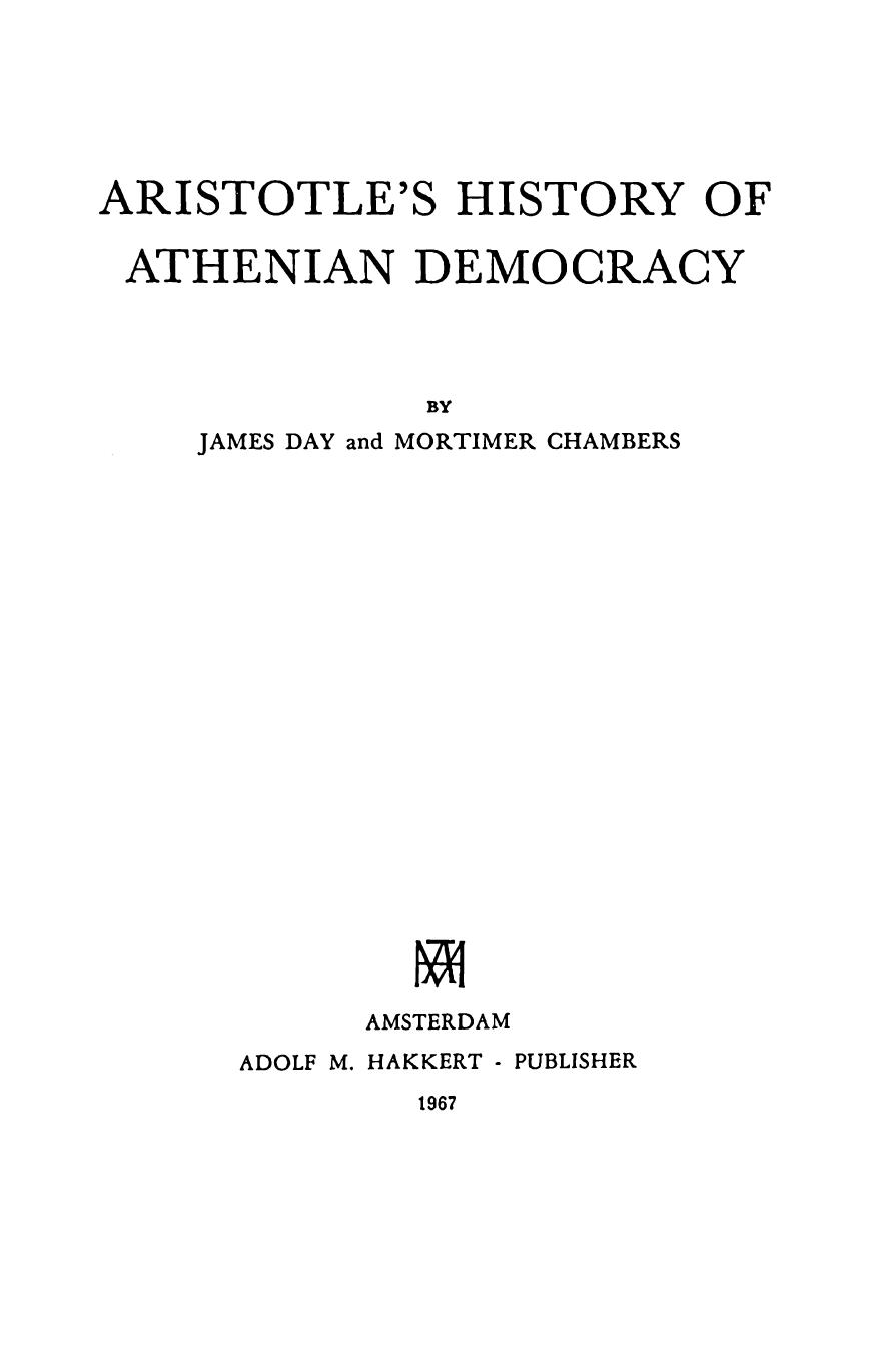 Aristotleâs History of Athenian Democracy by Day James Hoffman & Chambers Mortimer H