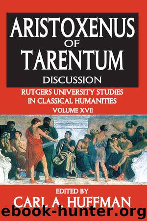 Aristoxenus of Tarentum: Discussion by Carl A. Huffman