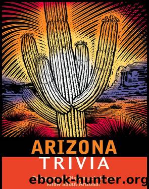 Arizona Trivia by James Crutchfield