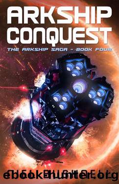 Arkship Conquest (The Arkship Saga Book 4) by Niel Bushnell