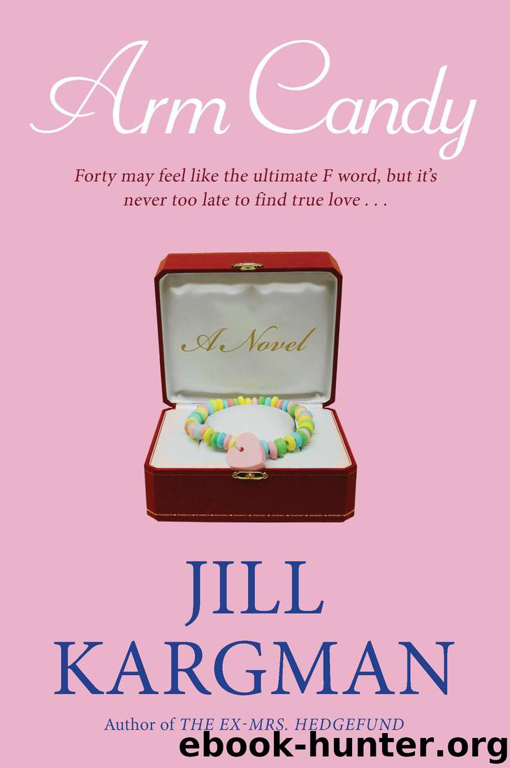 Arm Candy by Jill Kargman