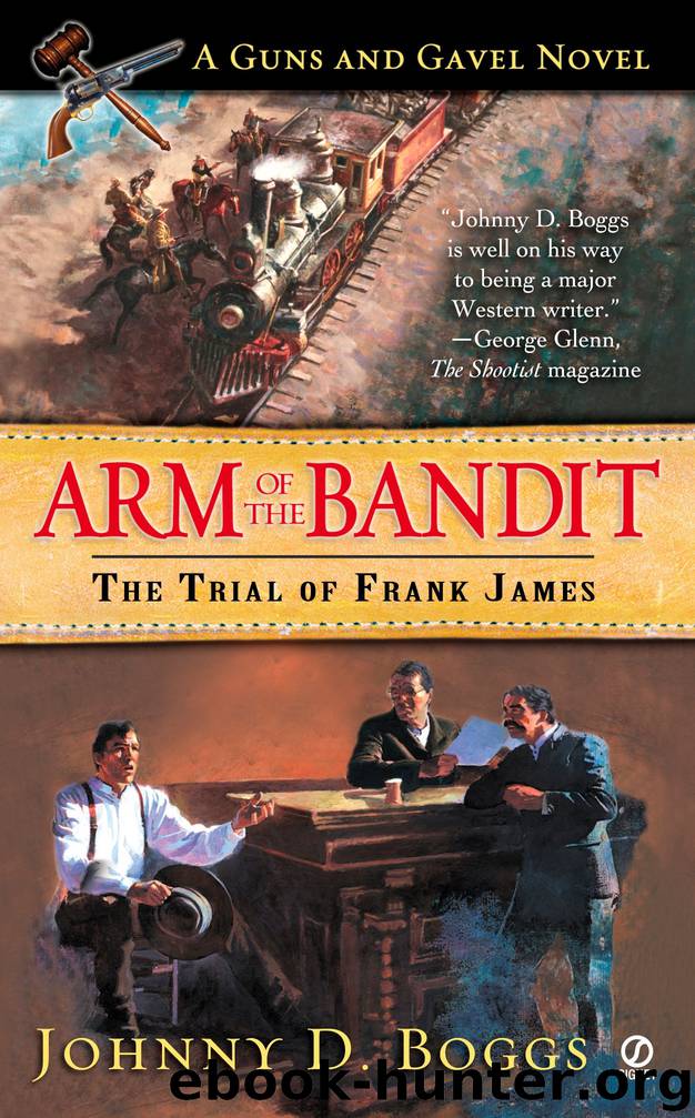 Arm of the Bandit: by Johnny D. Boggs