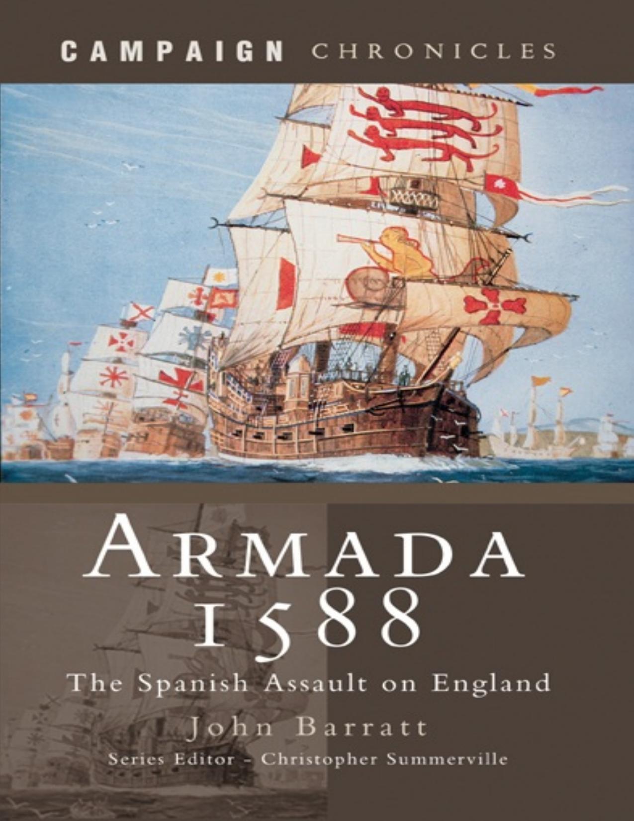 Armada 1588: The Spanish Assault on England - PDFDrive.com by John Barratt