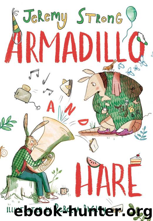 Armadillo and Hare by Jeremy Strong