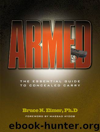 Armed - The Essential Guide to Concealed Carry by Eimer Ph D. Bruce N