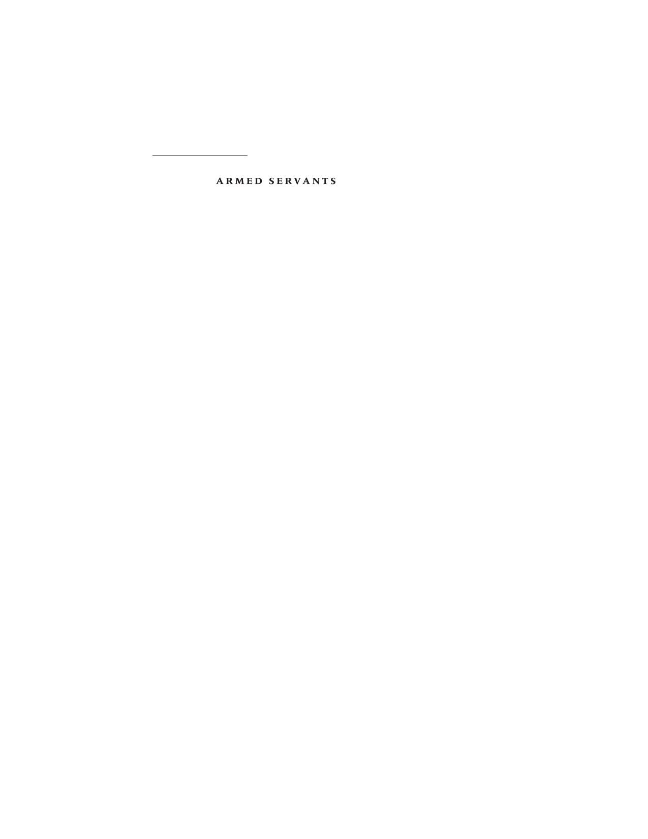 Armed Servants: Agency, Oversight, and Civil-Military Relations by Peter D. Feaver
