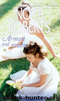 Armen Vol Rozen by Nora Roberts