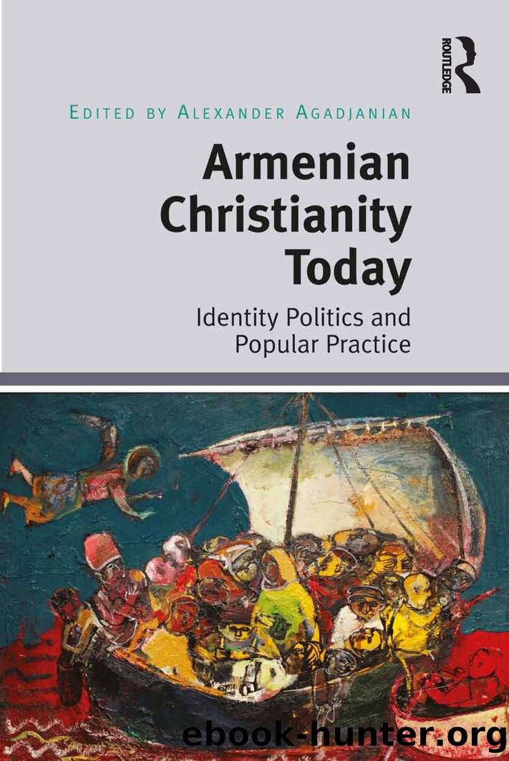 Armenian Christianity Today by Alexander Agadjanian;