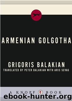 Armenian Golgotha by Grigoris Balakian