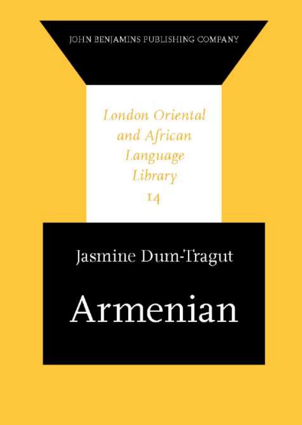 Armenian: Modern Eastern Armenian (London Oriental and African Language Library, V. 14) by Jasmine Dum-Tragut