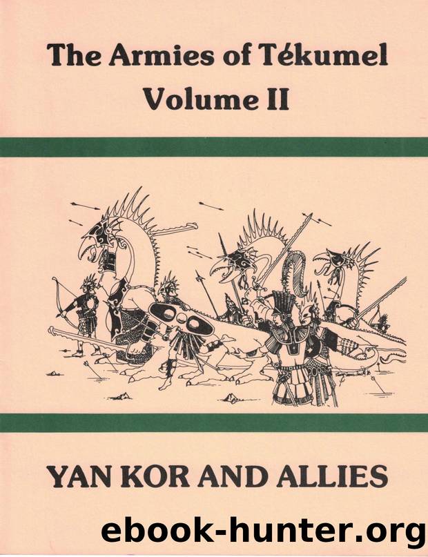 Armies of TÃÂ©kumel vol II Yan Kor and Allies by Unknown