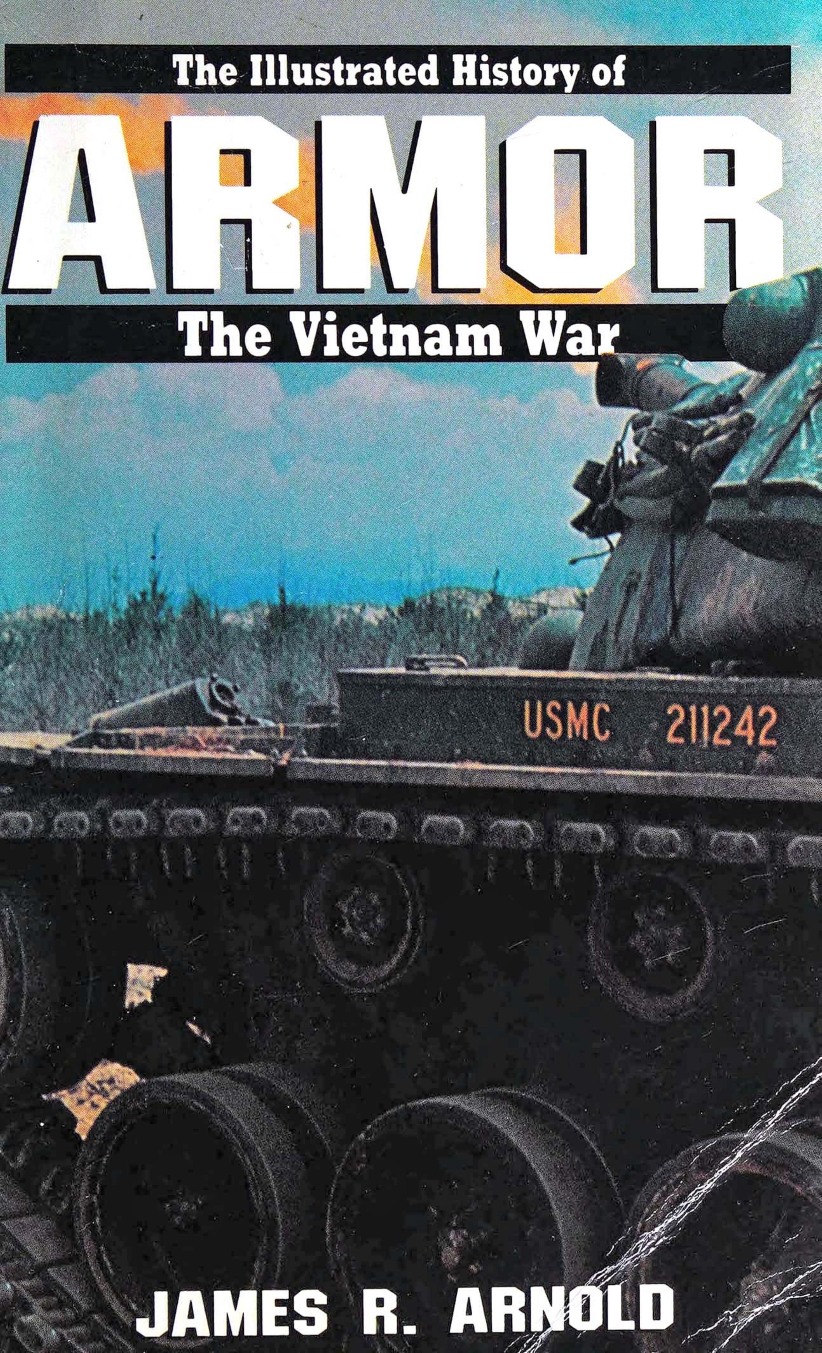 Armor (Illustrated History of the Vietnam War) by Unknow