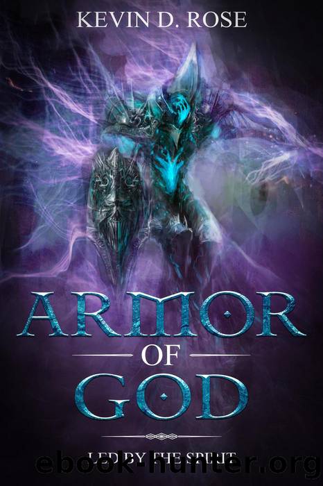 Armor of God by Kevin Rose
