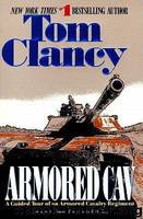 Armored Cav: A Guided Tour of an Armored Cavalry Regiment (Guided Tour) by Tom Clancy