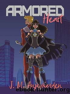 Armored Heart by J. M. Anjewierden