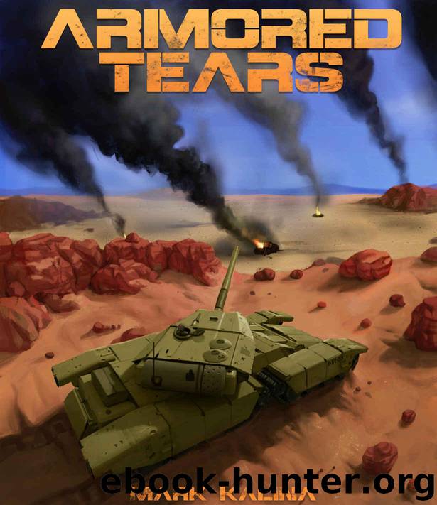 Armored Tears by Mark Kalina