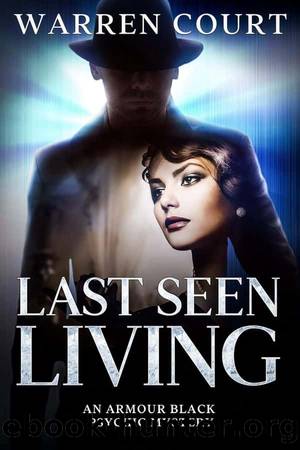 Armour Black Psychic Mystery 04-Last Seen Living by Court Warren