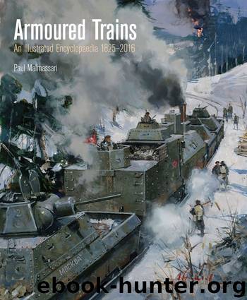 Armoured Trains by Paul Malmassari