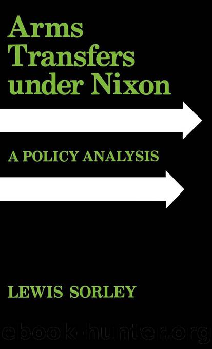 Arms Transfers under Nixon by Sorley Lewis;