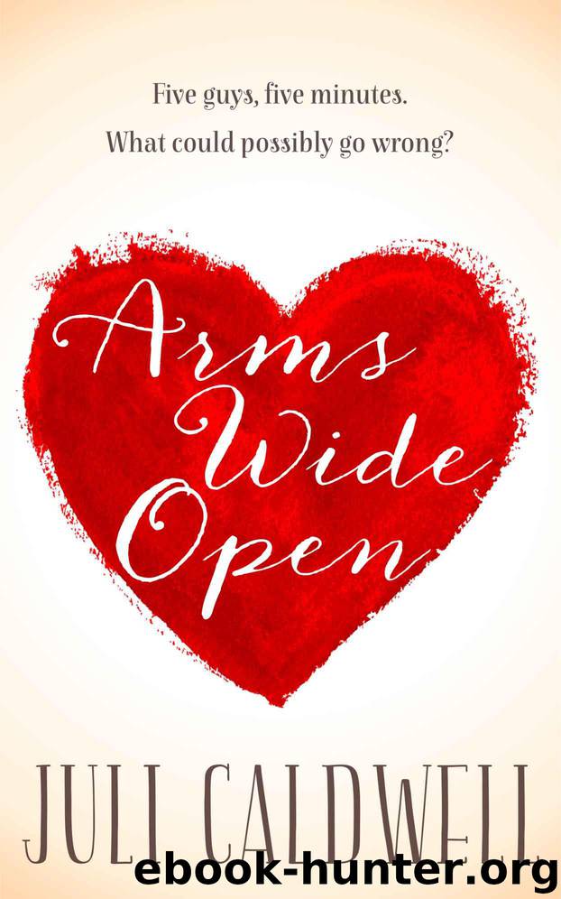 Arms Wide Open: a Novella by Caldwell Juli