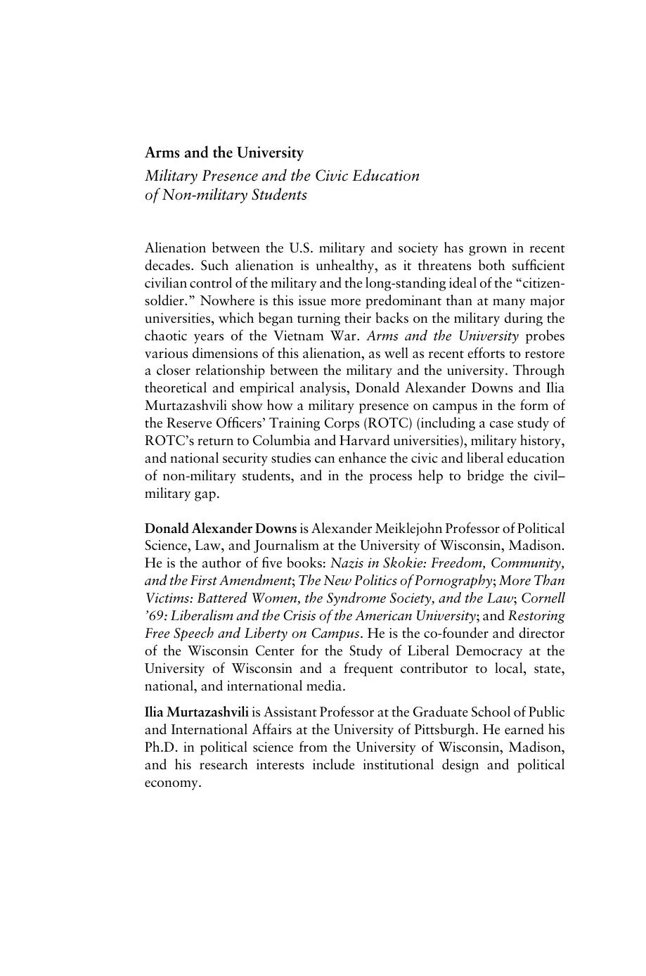 Arms and the University: Military Presence and the Civic Education of Non-Military Students by Donald Alexander Downs Ilia Murtazashvili