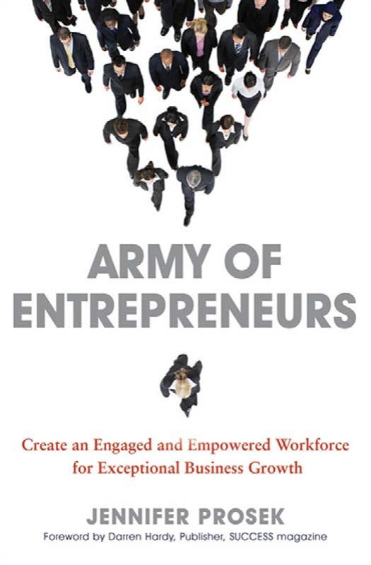 Army of Entrepreneurs: Create an Engaged and Empowered Workforce for Exceptional Business Growth [Repost] by Jennifer PROSEK Darrren HARDY