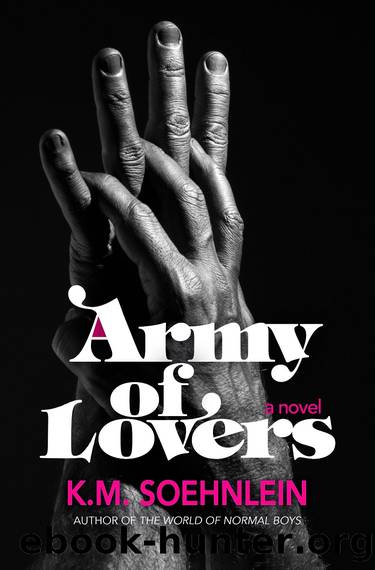 Army of Lovers by K.M. Soehnlein