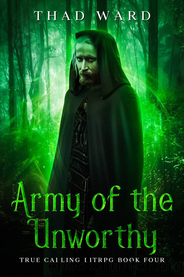 Army of the Unworthy by Thad Ward