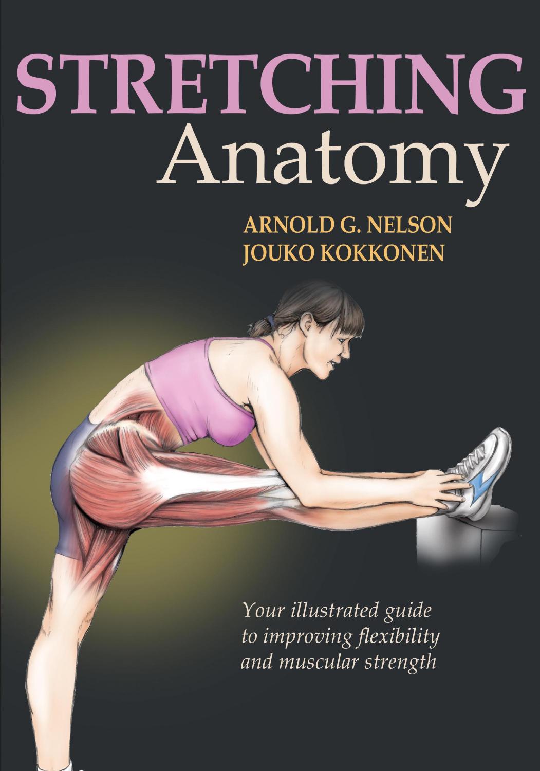 Arnold G. Nelson, Jouku Kokkonen by Stretching Anatomy (2007)
