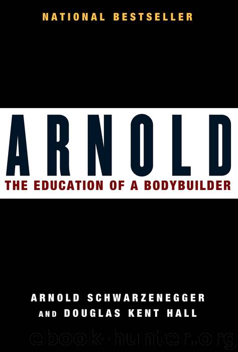 Arnold by Arnold Schwarzenegger