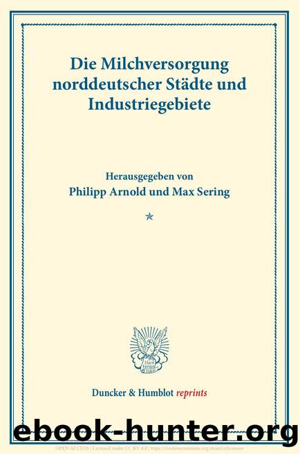 Arnold ed. by Die Milchversorgung norddeutscher Städte und Industriegebiete (9783428574315)