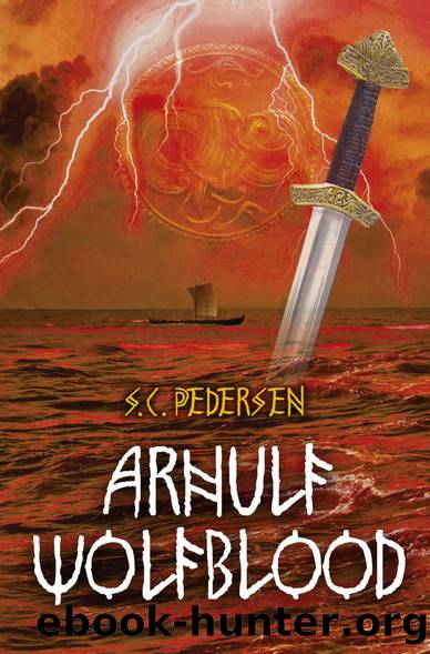 Arnulf Wolfblood: A Viking Saga by Pedersen S.C