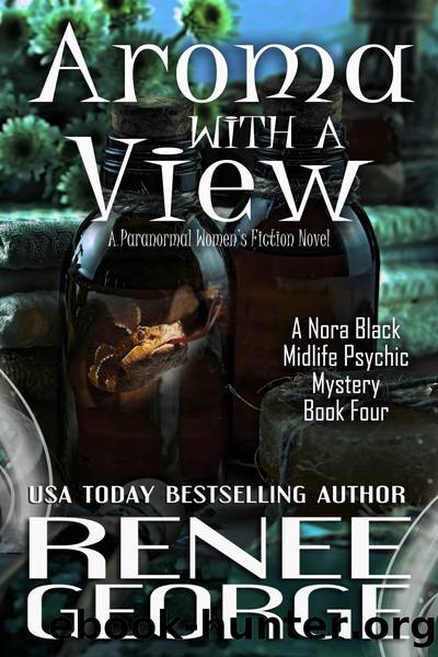 Aroma With a View by Renee George