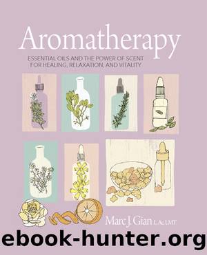 Aromatherapy by Marc J. Gian