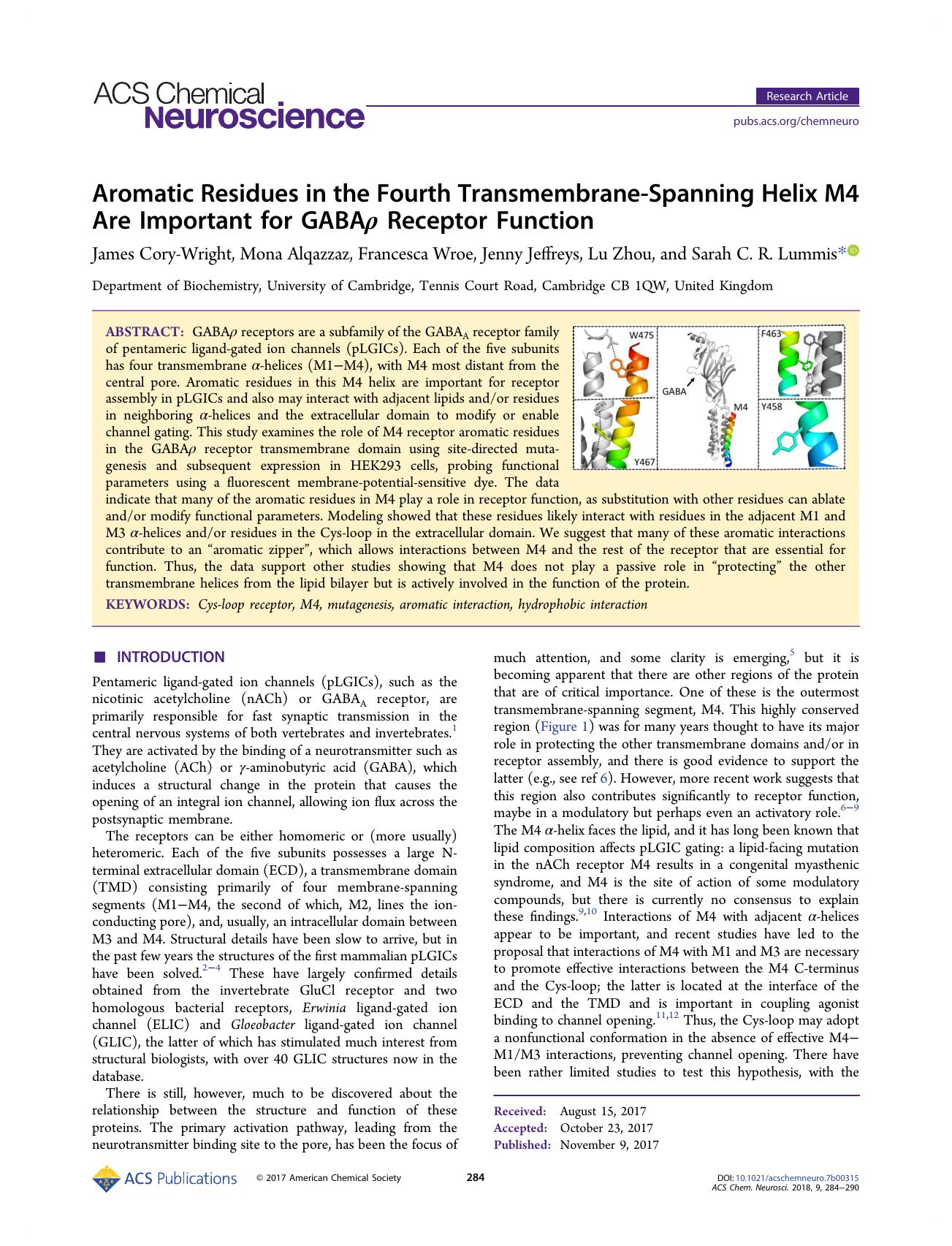 Aromatic Residues in the Fourth Transmembrane-Spanning Helix M4 Are Important for GABAÏ Receptor Function by James Cory-Wright Mona Alqazzaz Francesca Wroe Jenny Jeffreys Lu Zhou and Sarah C. R. Lummis