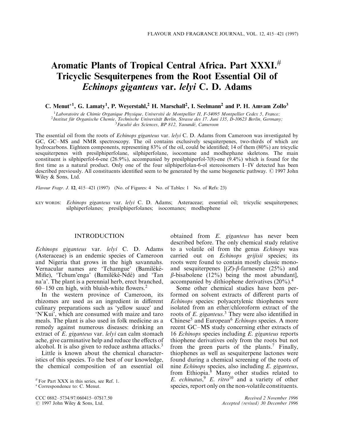 Aromatic plants of tropical Central Africa. Part XXXI. Tricyclic sesquiterpenes from the root essential oil of Echinops giganteus var. lelyi C. D. Adams by Unknown