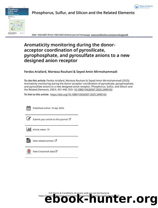 Aromaticity monitoring during the donor-acceptor coordination of pyrosilicate, pyrophosphate, and pyrosulfate anions to a new designed anion receptor by Ariafard Ferdos & Rouhani Morteza & Mirmohammadi Seyed Amin