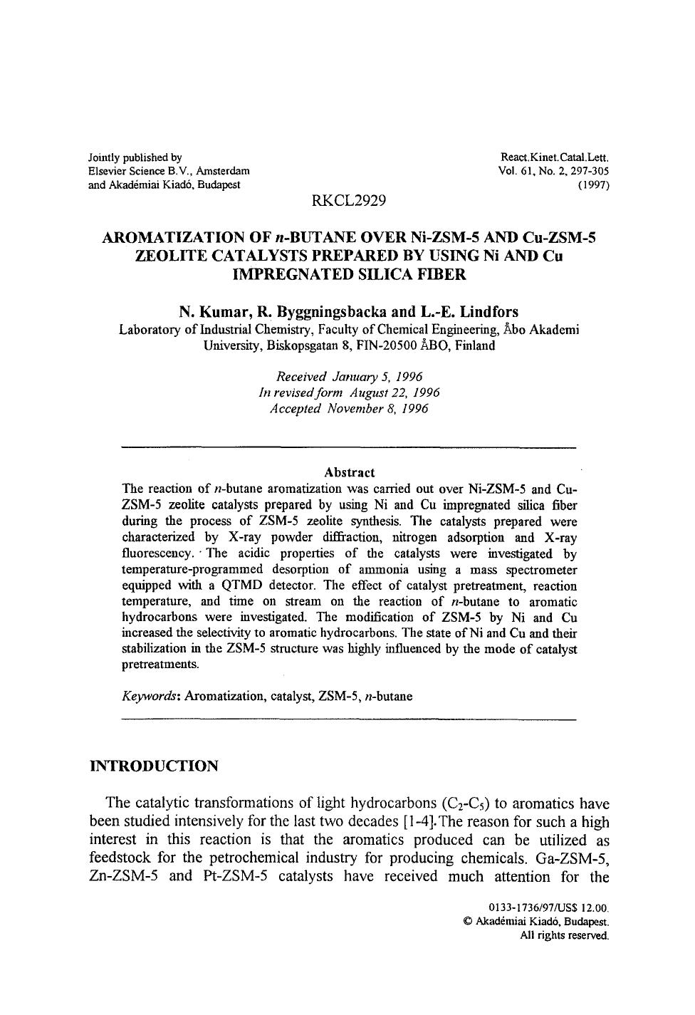 Aromatization of <Emphasis Type="Italic">n <Emphasis>-butane over Ni-ZSM-5 and Cu-ZSM-5 zeolite catalysts prepared by using Ni and Cu impregnated silica, fiber by Unknown