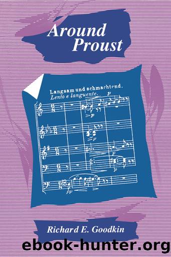 Around Proust by Richard E. Goodkin;