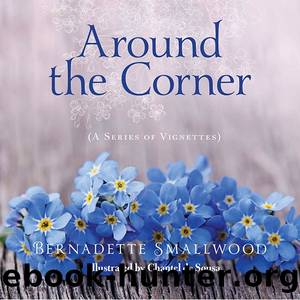Around the Corner by Bernadette Smallwood