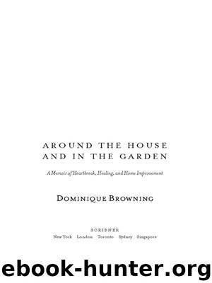 Around the House and In the Garden by Dominique Browning