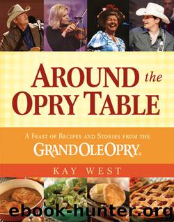 Around the Opry Table by Kay West