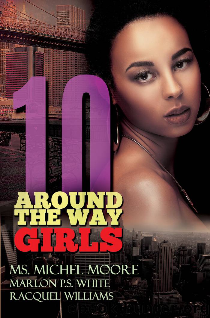 Around the Way Girls 10 by Ms. Michel Moore