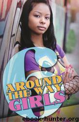 Around the Way Girls 6 by Meisha Camm & Mark Anthony & Rahsaan Ali