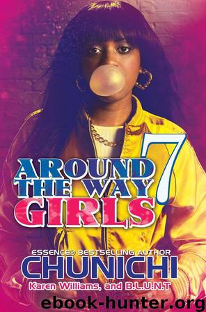 Around the Way Girls 7 by Karen Williams Chunichi & B.L.U.N.T